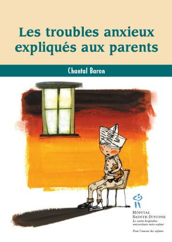 Les troubles anxieux expliqués aux parents