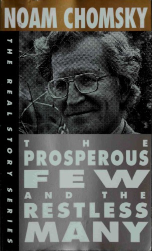 The Prosperous Few and the Restless Many