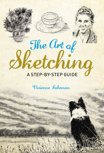 The Art of Sketching: A Step-by-Step Guide
