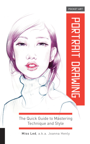 Portrait Drawing: The Quick Guide to Mastering Technique and Style