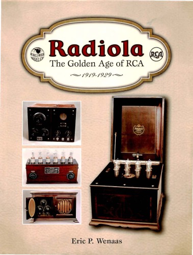 Radiola: The Golden Age Of RCA 1919-1929