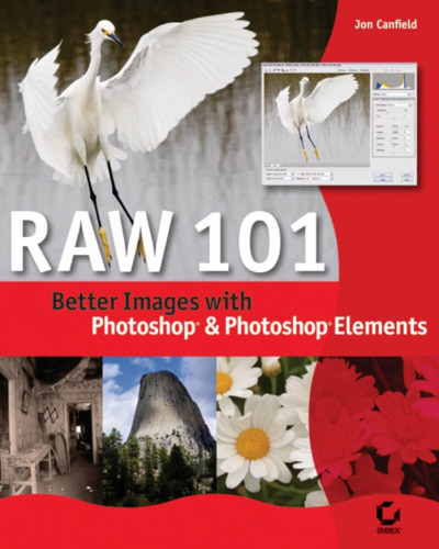 Raw 101: Better Images With Photoshop and Photoshop Elements