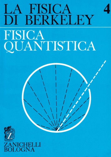 La fisica di Berkeley. Fisica quantistica