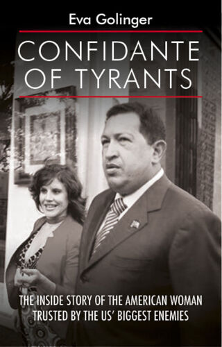 Confidante of Tyrants: The Story of the American Woman Trusted by the US’s Biggest Enemies