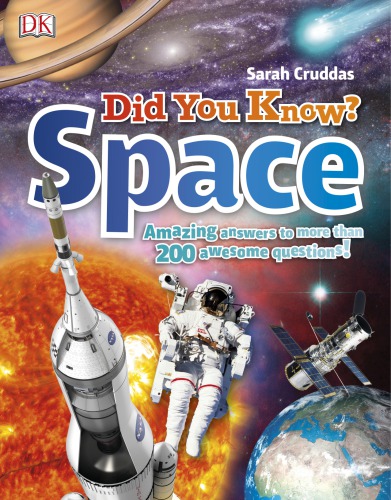 Did You Know? Space: Amazing Answers to More Than 200 Awesome Questions!