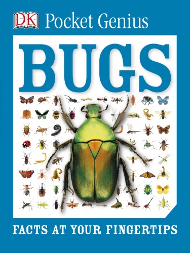 Bugs: Facts at Your Fingertips