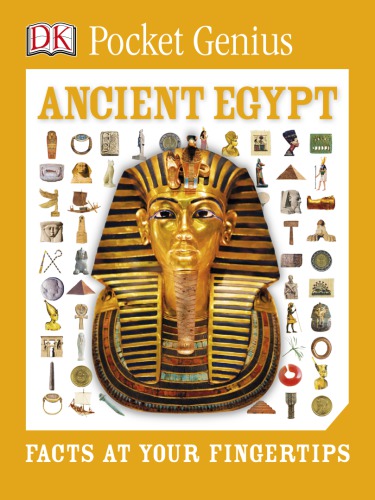 Ancient Egypt: Facts at Your Fingertips