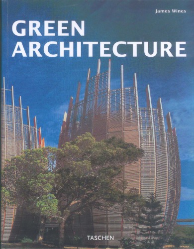 Green Architecture: The Art of Architecture in the Age of Ecology