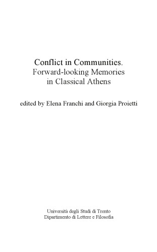 Conflict in Communities: Forward-Looking Memories in Classical Athens
