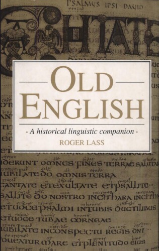 Old English: A Historical Linguistic Companion