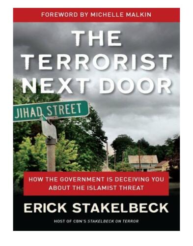 The Terrorist Next Door: How the Government is Deceiving You About the Islamist Threat