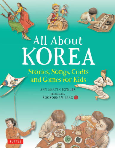 All About Korea: Stories, Songs, Crafts and More