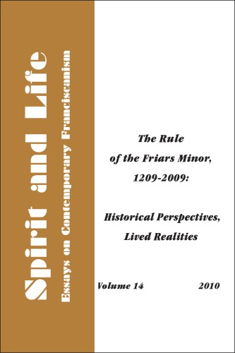 Rule of the Friars Minor 1209-2009: Historical Perspectives, Lived Realities