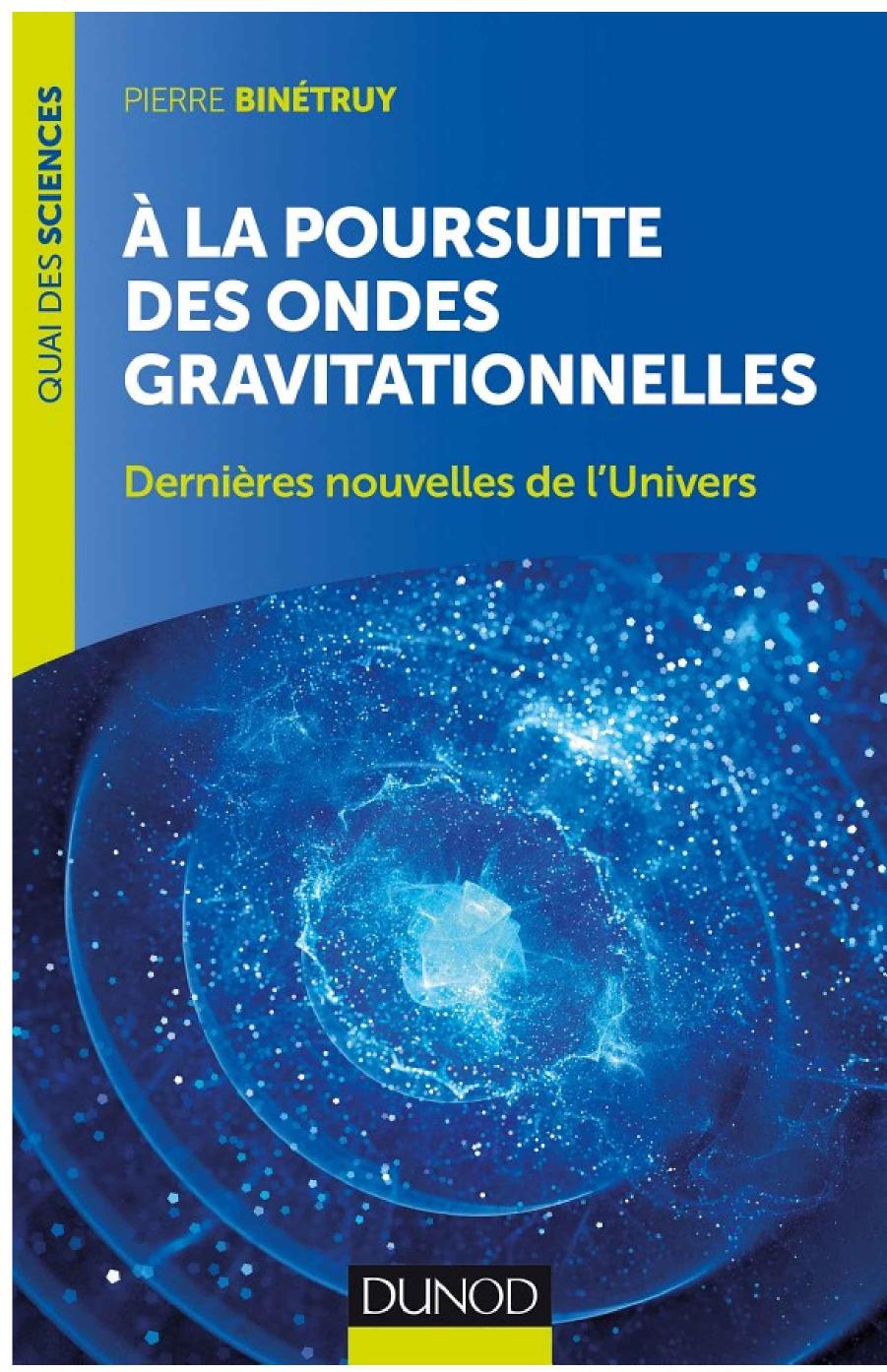 A la poursuite des ondes gravitationnelles - 2e éd.