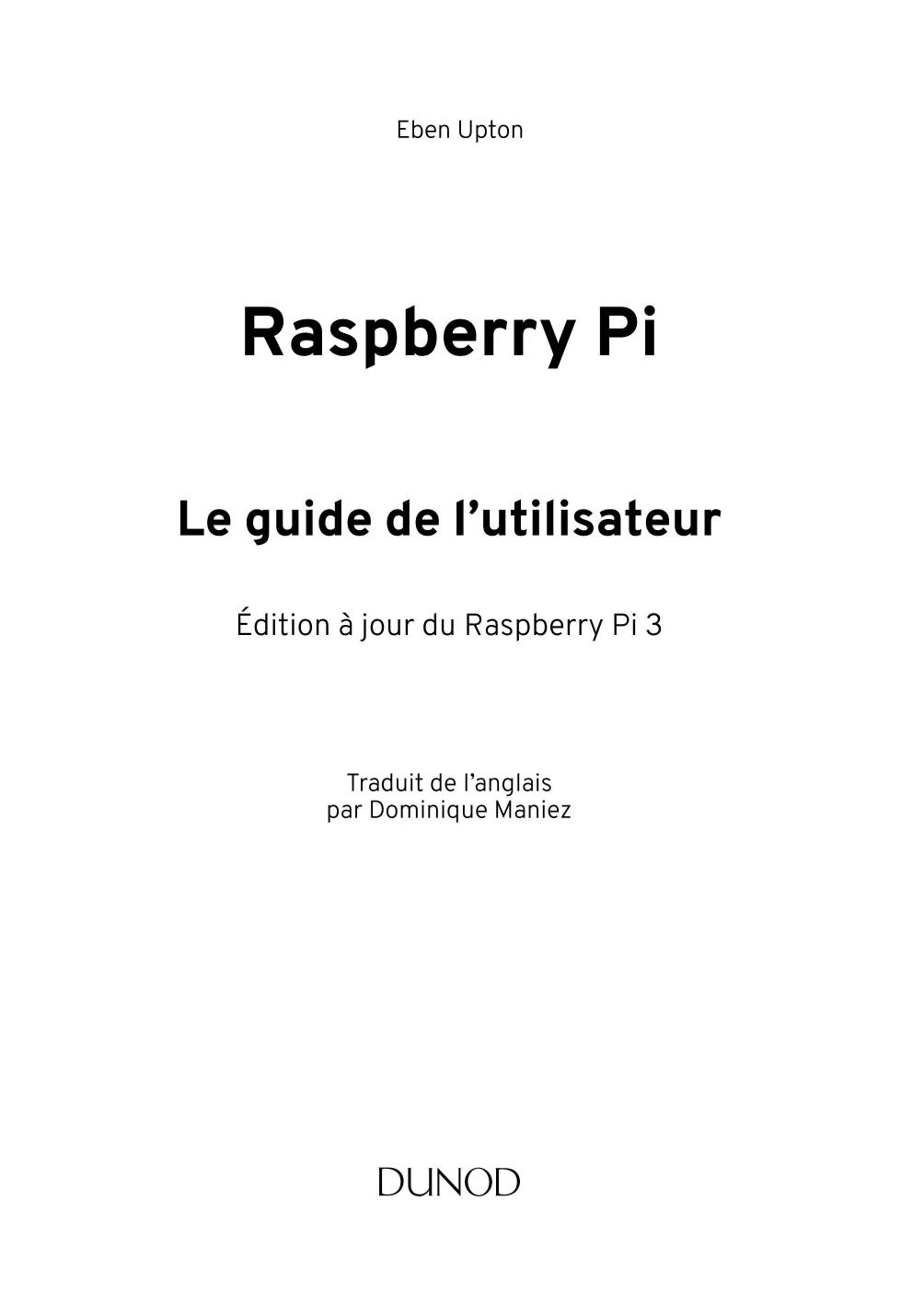 Raspberry Pi - Le guide de l’utilisateur