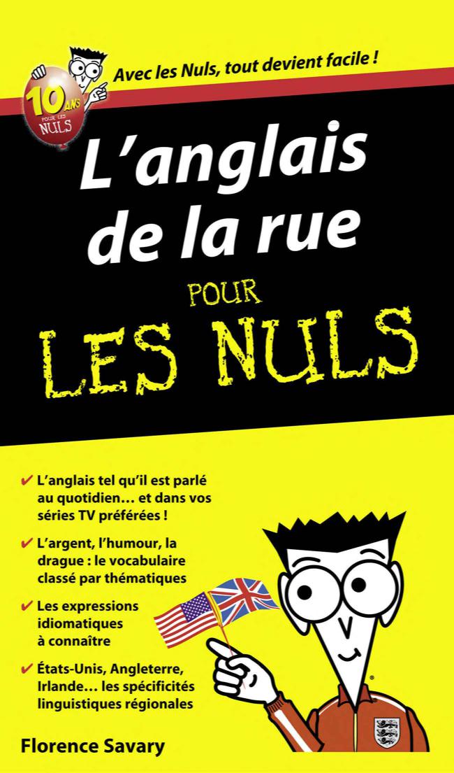 L’Anglais de la rue - Guide de conversation Pour les Nuls
