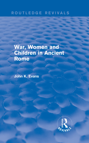 War, Women and Children in Ancient Rome