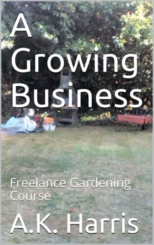 A Growing Business : Freelance Gardening Course