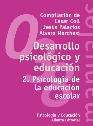 Desarrollo Psicológico y Educación - 2. Psicología de la Educación Escolar