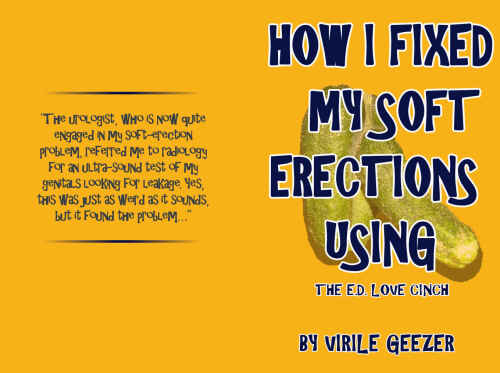 THE E.D. LOVE CINCH: HOW I FIXED MY SOFT ERECTIONS USING...