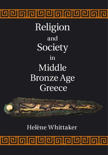 Religion and Society in Middle Bronze Age Greece
