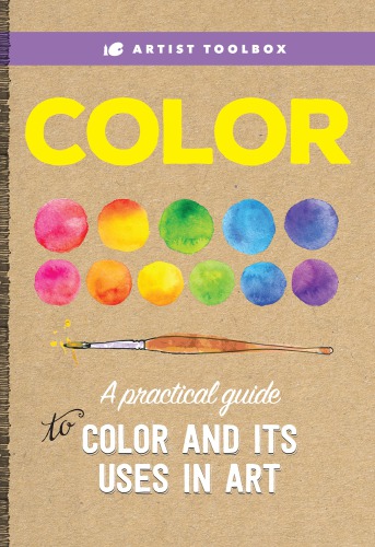 Color: A Practical Guide to Color and Its Uses in Art