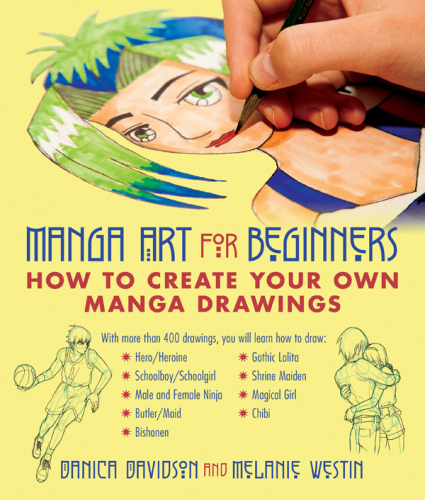 Manga Art for Beginners: How to Create Your Own Manga Drawings