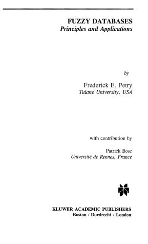 Fuzzy Databases. Principles and Applications