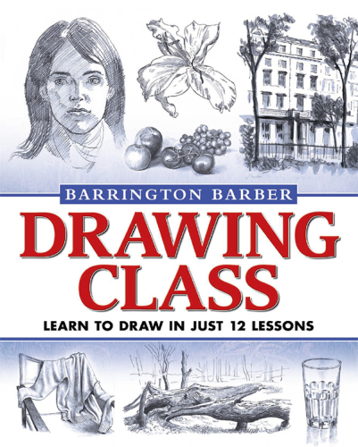 Drawing Class: Learn to Draw in Just 12 Lessons