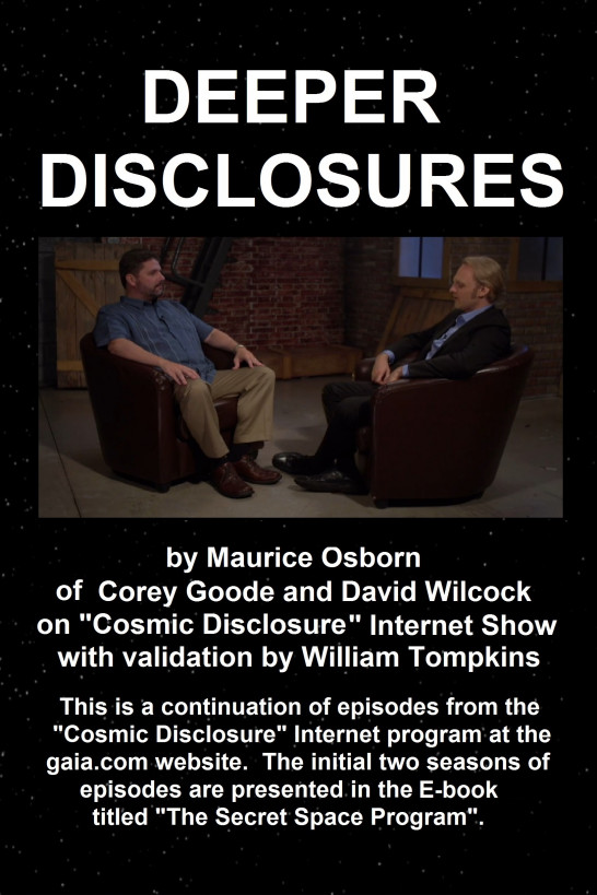 Deeper Disclosures; David Wilcock interviews Corey Goode on Cosmic Disclosure Seasons 3-6