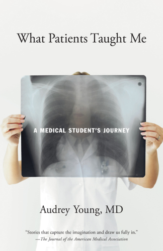 What Patients Taught Me: A Medical Student’s Journey
