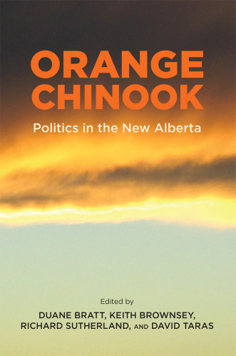 Orange Chinook: Politics in the New Alberta