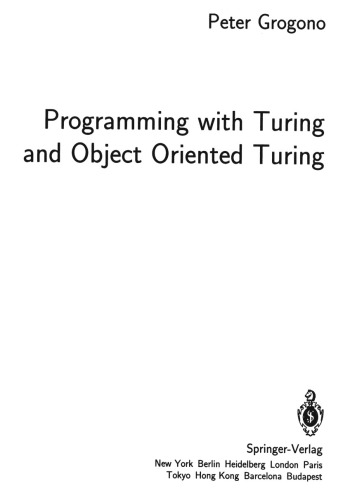 Programming with Turing and Object oriented Turing