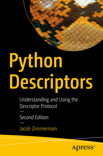 Python Descriptors: Understanding and Using the Descriptor Protocol