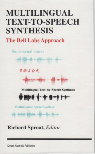 Multilingual text-to-speech synthesis : the Bell Labs approach