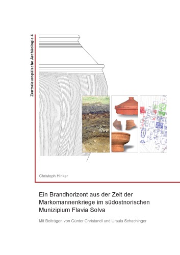 Ein Brandhorizont aus der Zeit der Markomannenkriege im südostnorischen Munizipium Flavia Solva