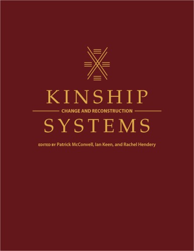 Kinship Systems: Change and Reconstruction