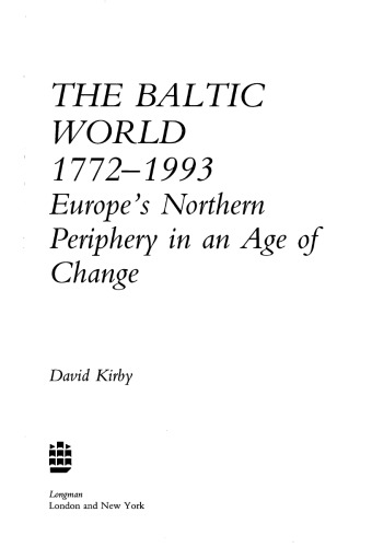 The Baltic World, 1772-1993: Europe’s northern periphery in an age of change