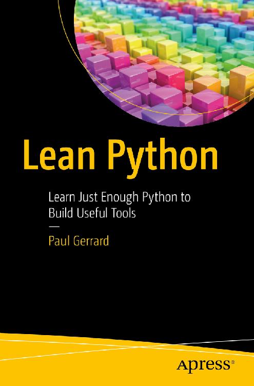 Lean Python: Learn Just Enough Python to Build Useful Tools