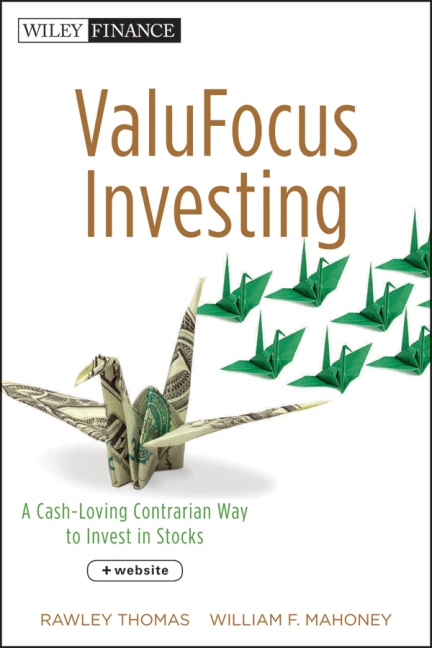 ValuFocus Investing: A Cash-Loving Contrarian Way to Invest in Stocks