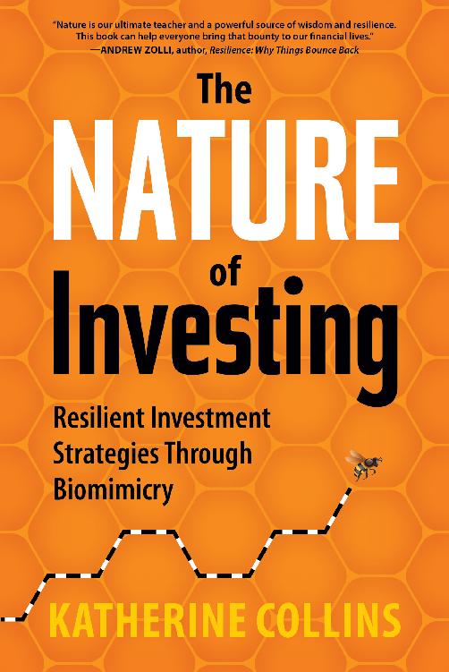 The Nature of Investing: Resilient Investment Strategies through Biomimicry