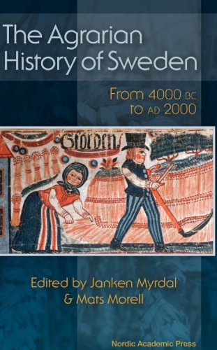The Agrarian History of Sweden: From 4000 BC to AD 2000