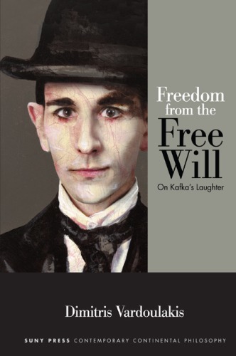 Freedom from the Free Will: On Kafka’s Laughter