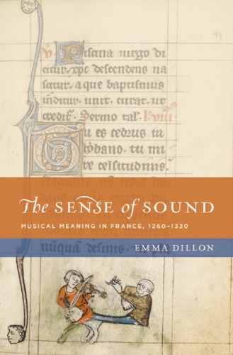 The Sense of Sound: Musical Meaning in France, 1260-1330