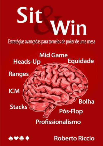 Sit and Win: Estratégias Avançadas para Torneios de Poker de Uma Mesa