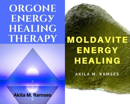 2 EBooks Bundle Packs: Orgone Energy Healing Therapy : with Moldavite Energy Healing
