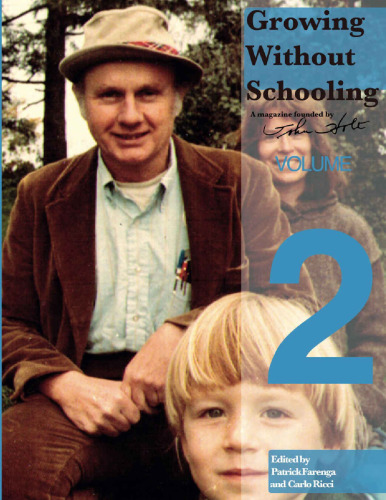Growing Without Schooling Volume 2 (GWS: The Complete Collection)