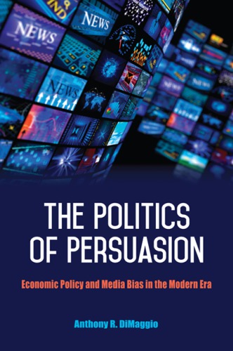 The Politics of Persuasion: Economic Policy and Media Bias in the Modern Era