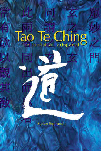 Tao Te Ching: The Taoism of Lao Tzu Explained