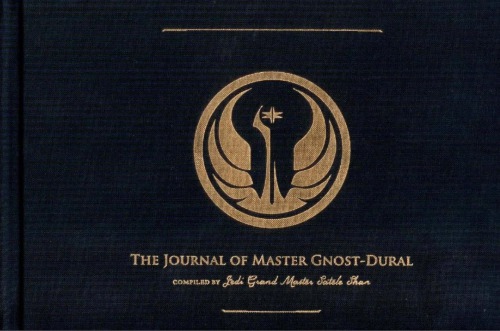 The Journal of Master Gnost-Dural Compiled by Jedi Grand Master Satele Shan